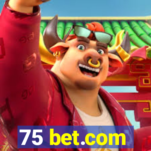 75 bet.com